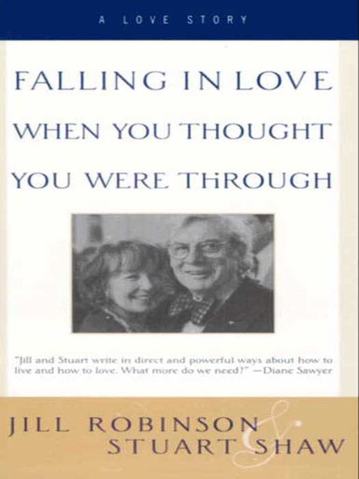 Title details for Falling in Love When You Thought You Were Through by Jill Robinson - Available